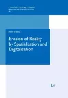 Erosion of Reality by Spatialisation and Digitalisation cover