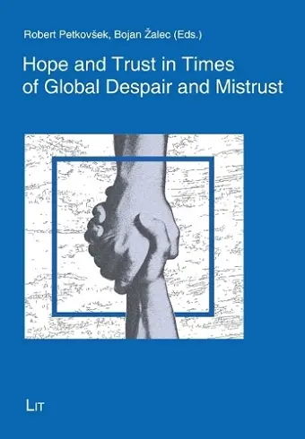Hope and Trust in Times of Global Despair and Mistrust cover