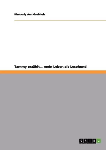 Tammy erzählt... mein Leben als Lesehund cover