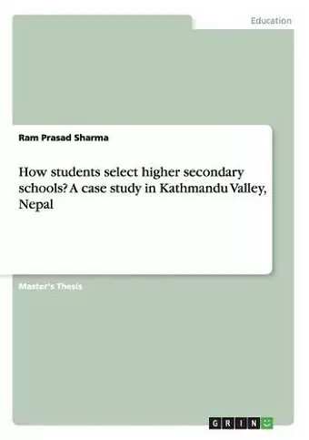 How students select higher secondary schools? A case study in Kathmandu Valley, Nepal cover