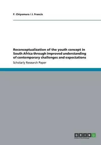 Reconceptualization of the youth concept in South Africa through improved understanding of contemporary challenges and expectations cover