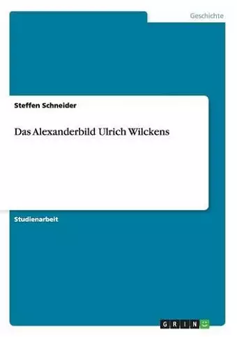 Das Alexanderbild Ulrich Wilckens cover