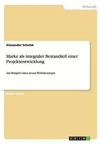 Marke als integraler Bestandteil einer Projektentwicklung cover