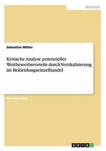 Kritische Analyse potenzieller Wettbewerbsvorteile durch Vertikalisierung im Bekleidungseinzelhandel cover