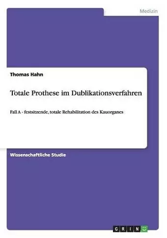 Totale Prothese im Dublikationsverfahren cover