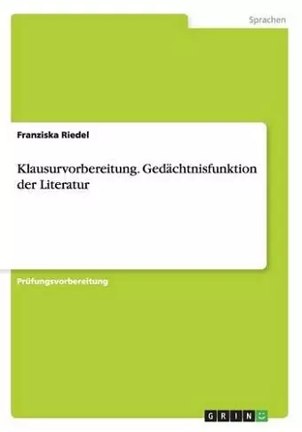 Klausurvorbereitung. Gedächtnisfunktion der Literatur cover