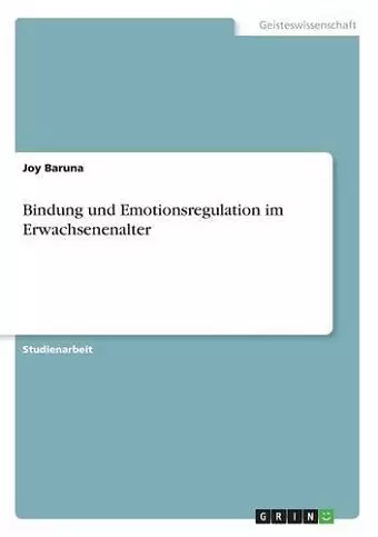 Bindung und Emotionsregulation im Erwachsenenalter cover