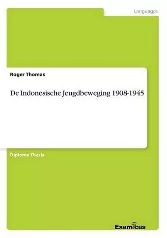 De Indonesische Jeugdbeweging 1908-1945 cover
