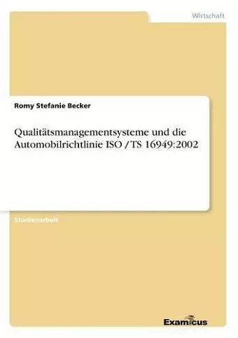 Qualitätsmanagementsysteme und die Automobilrichtlinie ISO / TS 16949 cover