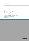 Genetische Algorithmen zur Parameteroptimierung von Simulationsmodellen am Beispiel einer Grünen Welle entlang einer Hauptverkehrsstraße cover