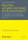 Rauchen, ein ganz normales Konsumverhalten? cover