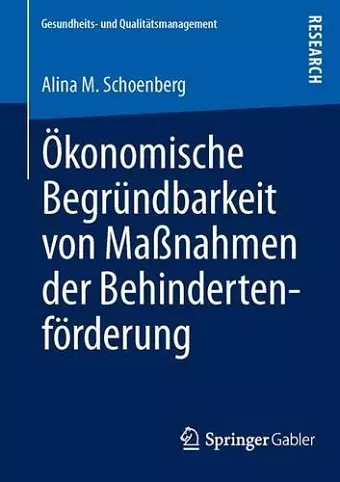 Ökonomische Begründbarkeit von Maßnahmen der Behindertenförderung cover