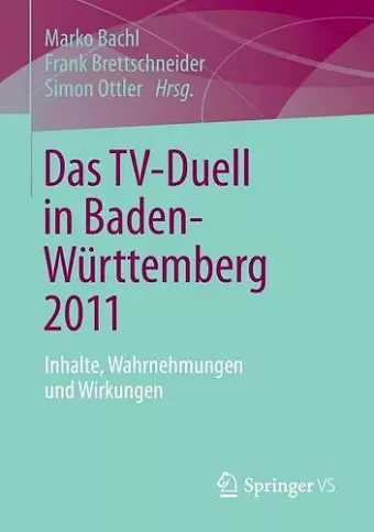 Das TV-Duell in Baden-Württemberg 2011 cover