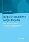 Die professionalisierte Mitgliederpartei cover