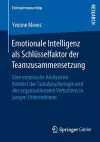 Emotionale Intelligenz als Schlüsselfaktor der Teamzusammensetzung cover