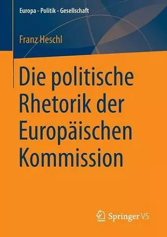 Die politische Rhetorik der Europäischen Kommission cover