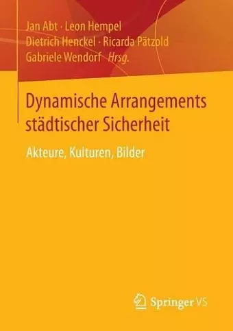 Dynamische Arrangements städtischer Sicherheit cover