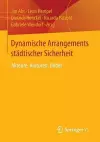 Dynamische Arrangements städtischer Sicherheit cover