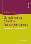 Die multimediale Zukunft des Qualitätsjournalismus cover