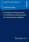 Entwicklung einer Vorgehensweise zur Erstellung eines Messinstruments für einzelne Dynamic Capabilities cover