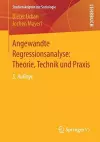 Angewandte Regressionsanalyse: Theorie, Technik und Praxis cover