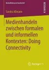 Medienhandeln zwischen formalen und informellen Kontexten: Doing Connectivity cover