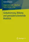 Globalisierung, Bildung und grenzüberschreitende Mobilität cover