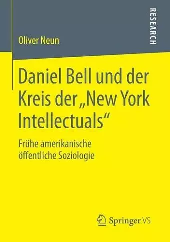 Daniel Bell und der Kreis der „New York Intellectuals“ cover