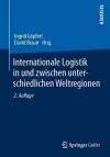 Internationale Logistik in und zwischen unterschiedlichen Weltregionen cover