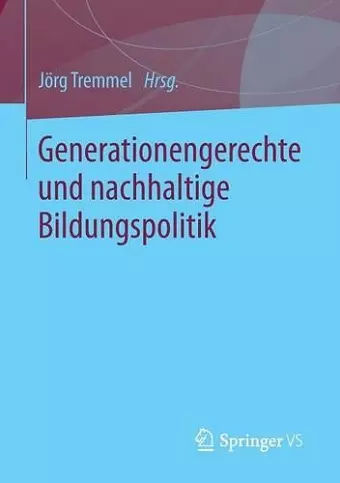 Generationengerechte und nachhaltige Bildungspolitik cover