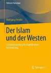 Der Islam und der Westen cover