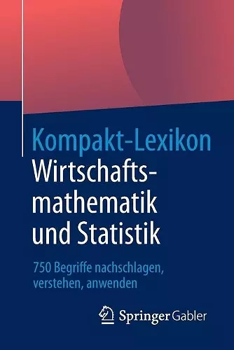 Kompakt-Lexikon Wirtschaftsmathematik und Statistik cover