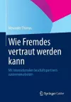 Wie Fremdes vertraut werden kann cover