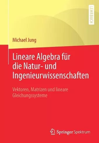 Lineare Algebra für die Natur- und Ingenieurwissenschaften cover