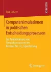 Computersimulationen in politischen Entscheidungsprozessen cover