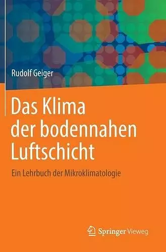 Das Klima der bodennahen Luftschicht cover