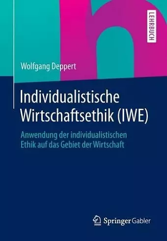 Individualistische Wirtschaftsethik (IWE) cover