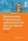 Objektorientierte Programmierung spielend gelernt mit dem Java-Hamster-Modell cover