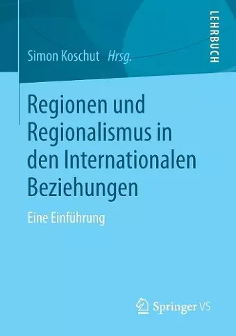 Regionen und Regionalismus in den Internationalen Beziehungen cover