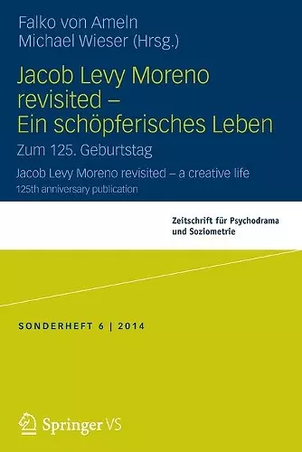 Jacob Levy Moreno revisited - Ein schöpferisches Leben cover