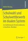 Schulwahl und Schulwettbewerb im dualen System cover