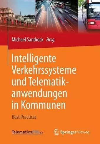 Intelligente Verkehrssysteme und Telematikanwendungen in Kommunen cover