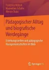 Pädagogischer Alltag und biografische Werdegänge cover