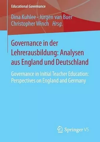 Governance in der Lehrerausbildung: Analysen aus England und Deutschland cover