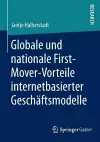 Globale und nationale First-Mover-Vorteile internetbasierter Geschäftsmodelle cover