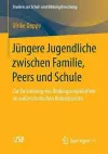 Jüngere Jugendliche zwischen Familie, Peers und Schule cover