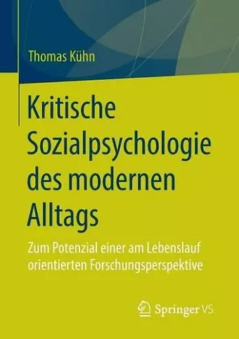 Kritische Sozialpsychologie des modernen Alltags cover
