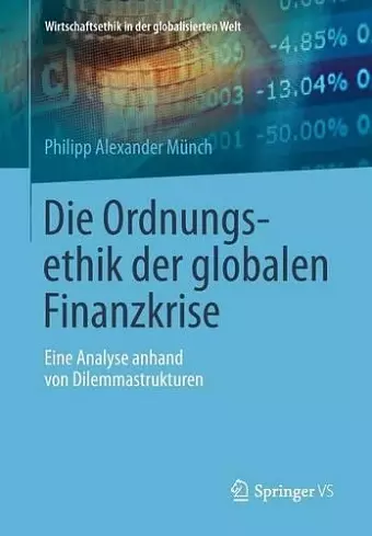 Die Ordnungsethik der globalen Finanzkrise cover