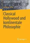 Classical Hollywood und kontinentale Philosophie cover