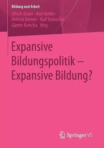 Expansive Bildungspolitik – Expansive Bildung? cover